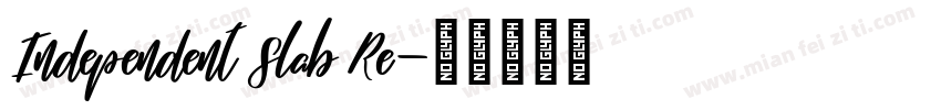 Independent Slab Re字体转换